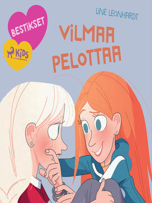 cover image of Bestikset – Vilmaa pelottaa